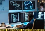 enterprise cybersecurity guide for modern businesses