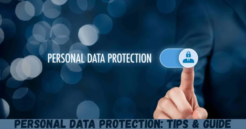 personal data protection tips & guide