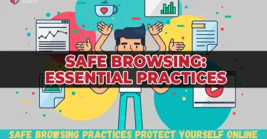 safe browsing practices protect yourself online
