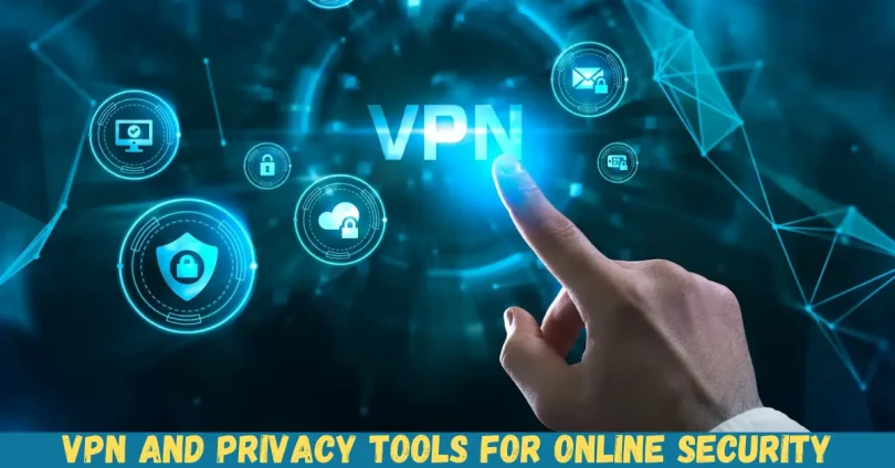 vpn and privacy tools for online security