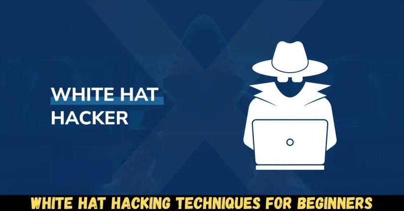 white hat hacking techniques for beginners